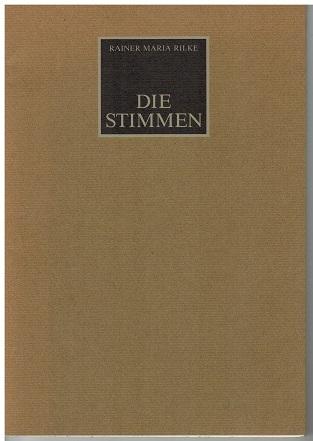 Die Stimmen. Neun Blätter mit einem Titelblatt. Mit Holzschnitten von Ruth Schefold. Nachwort von Walter Remy. Numeriertes Exemplar, signiert. - Rilke, Rainer Maria