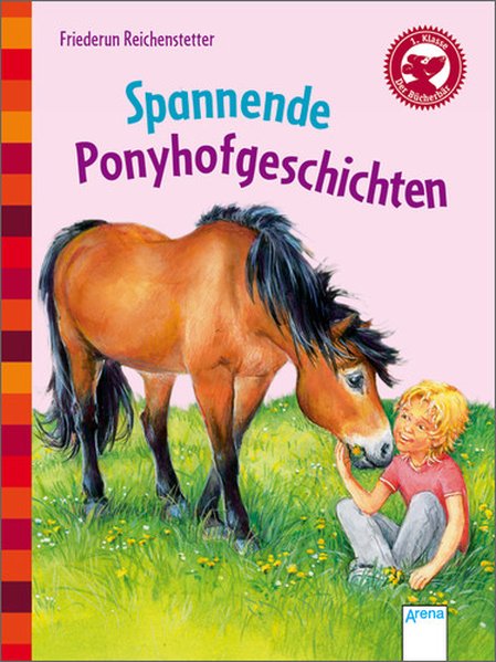 Der Bücherbär: Kleine Geschichten: Spannende Ponyhofgeschichten - Reichenstetter, Friederun und Milada Krautmann