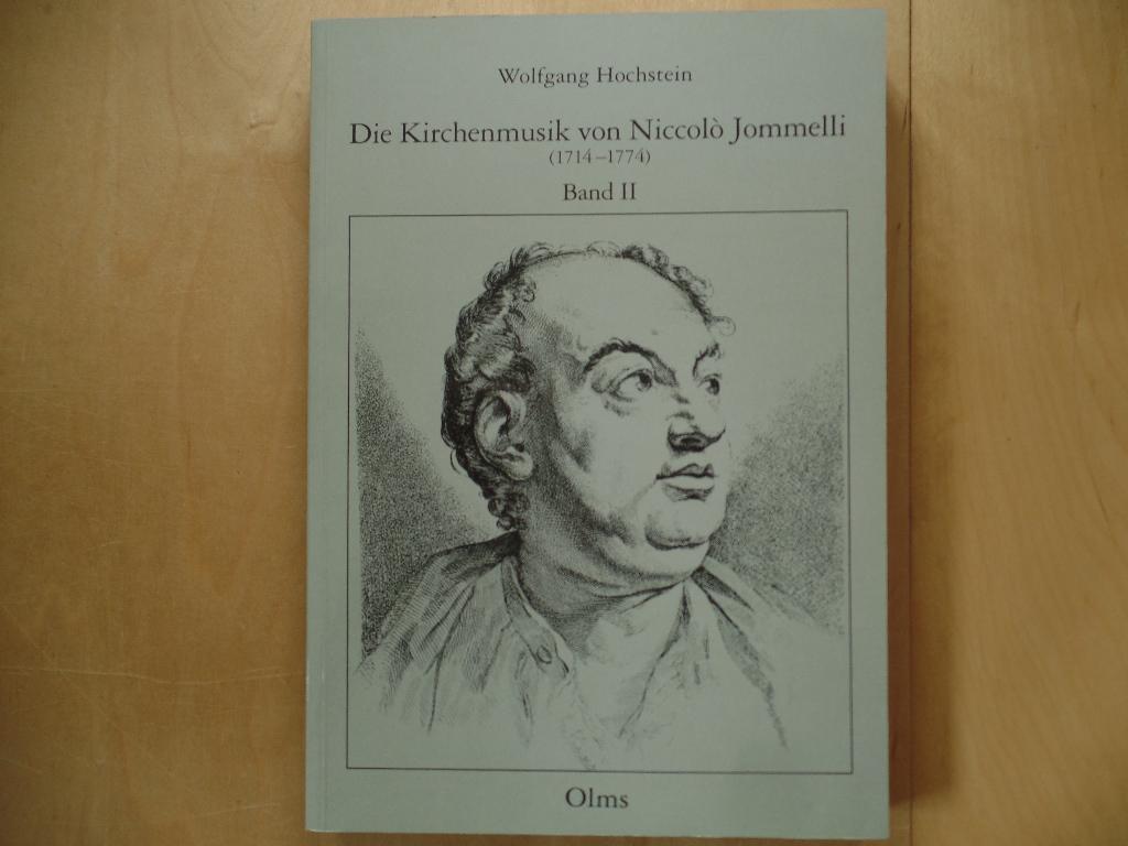 Hochstein, Wolfgang: Die Kirchenmusik von Niccolo Jommelli (1714 - 1774); Teil: Bd. 2 Thematisch-systematischer Katalog; Abbildungen und Notenteil - Hochstein, Wolfgang