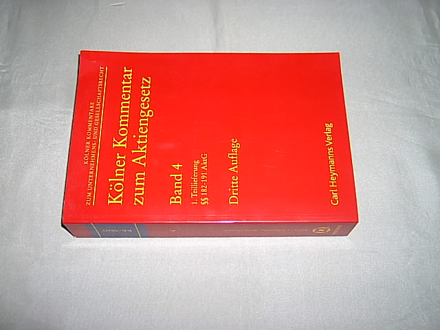 Kölner Kommentar zum Aktiengesetz. Band 4 - 1. Teillieferung: §§ 182-191 AktG. Bearbeitet von Jens Ekkenga. (= Kölner Kommentare zum Unternehmens- und Gesllschaftsrecht). - Zöllner, Wolfgang und Noack, Ulrich (Hrsg.).
