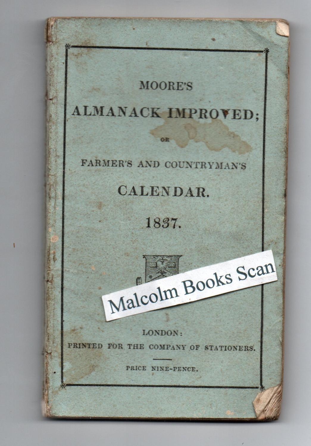 Moore s Almanack Improved; or Will s Farmer and Countryman s Calendar