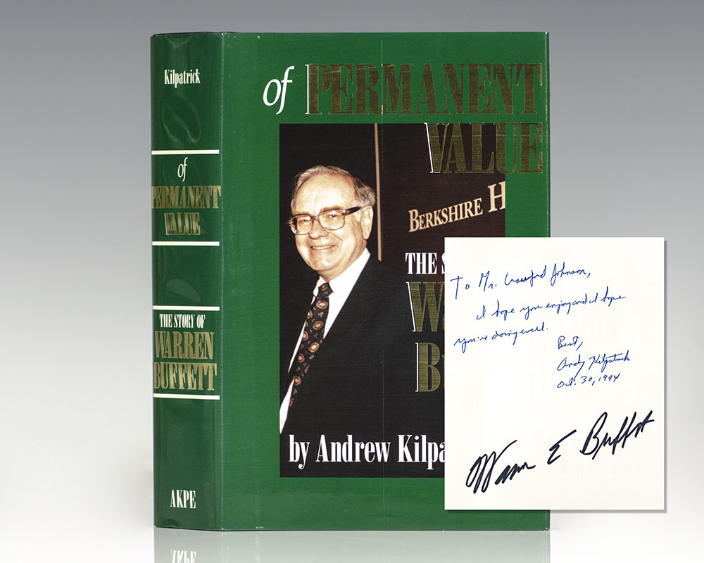 Of Permanent Value: The Story of Warren Buffett. - Warren E. Buffett) Andrew Kilpatrick