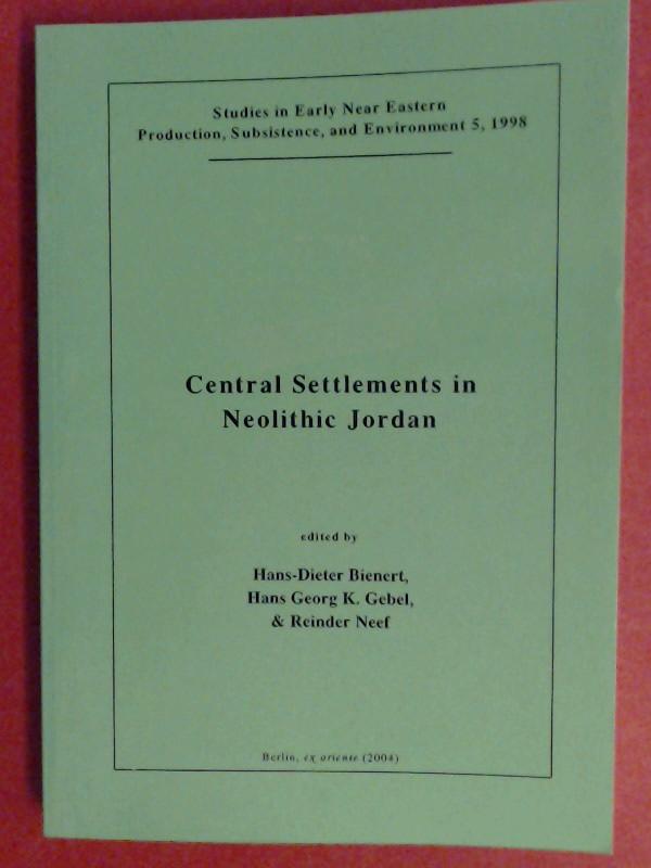 Central settlements in neolithic Jordan. Proceedings of a symposium held in Wadi Musa, Jordan, 21st - 25th of July 1997. Volume 5 in the series 