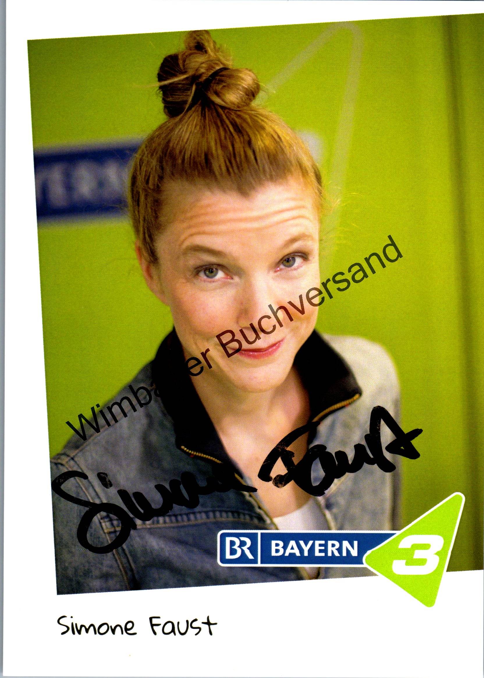 Original Autogramm Simone Faust Bayern 3 BR3 /// Autogramm Autograph