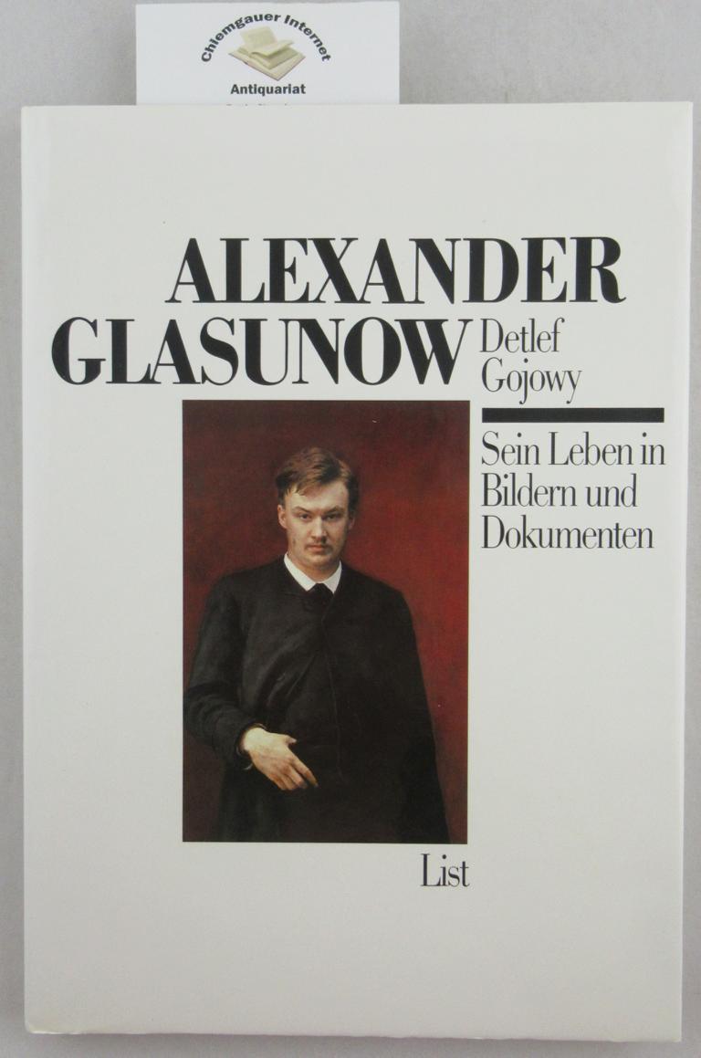 Alexander Glasunow. Sein Leben in Bildern und Dokumenten