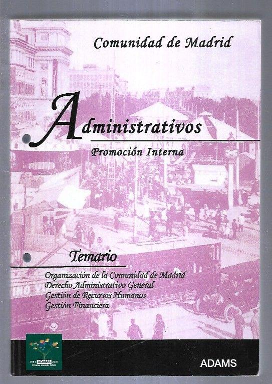 ADMINISTRATIVOS. PROMOCION INTERNA. TEMARIO. COMUNIDAD DE MADRID - VARIOS
