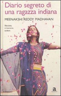Diario segreto di una ragazza indiana - Madhavan Meenakshi R