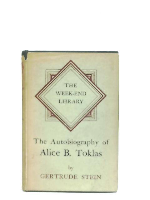 The Autobiography Of Alice B Toklas Von Alice B Toklas Good 1935 World Of Rare Books