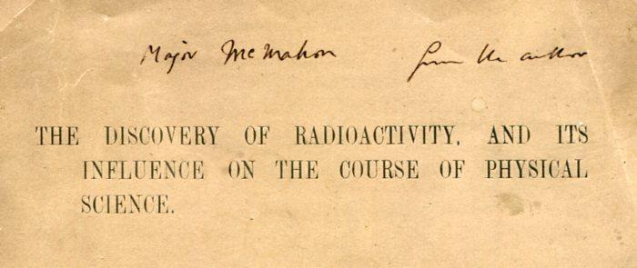 The Discovery Of Radioactivity And Its Influence On The Course Of Physical Science Becquerel Memorial Lecture Delivered On October 17th 1912 Von Lodge Sir Oliver 1912 Signed By Author S Pickering Chatto The Discovery Of Radioactivity And Its Influence On The Course Of Physical Science Becquerel Memorial Lecture Delivered On October 17th 1912 Von Lodge Sir Oliver 1912 Signed By Author S Pickering Chatto