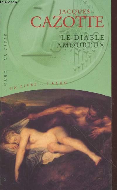 Le diable amoureux - Cazotte Jacques