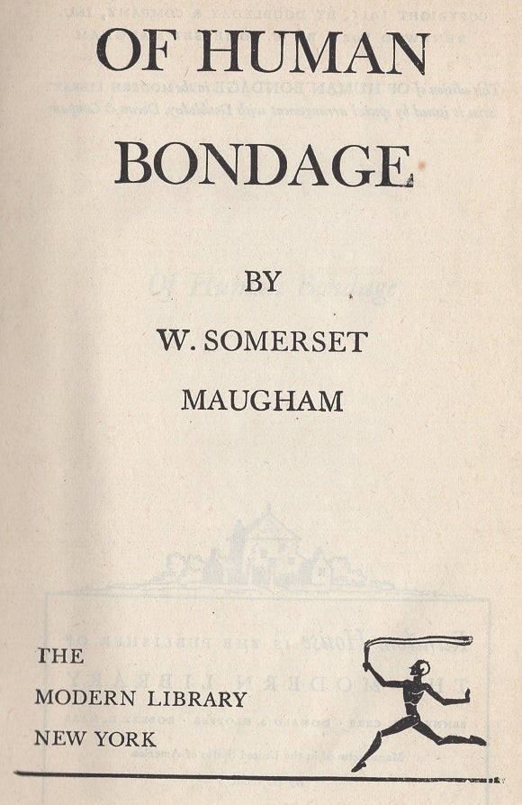Of Human Bondage by W. Somerset Maugham Of Human Bondage by W. Somerset Maugham