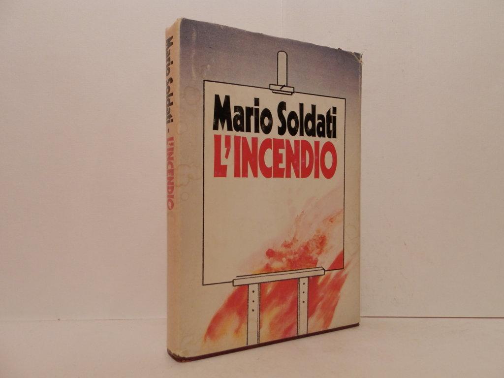 L' incendio - Soldati, Mario