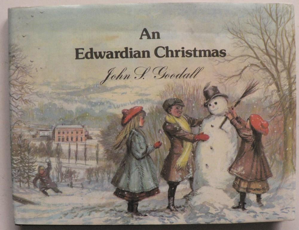 An Edwardian Christmas John S. Goodall [ ] [Hardcover]