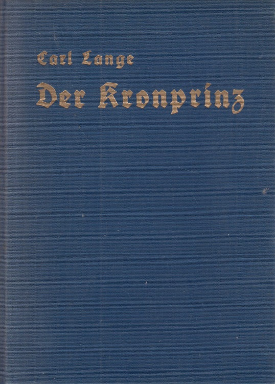 Geist von Potsdam. Der Kronprinz. ( Kronprinz Wilhelm ) - Carl Lange