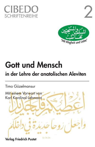 Gott und Mensch in der Lehre der anatolischen Aleviten - Timo Güzelmansur