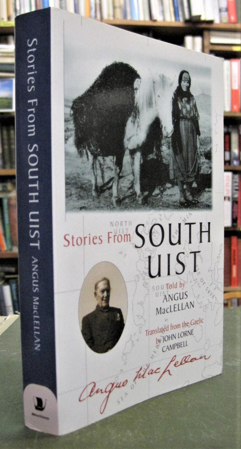 Stories from South Uist - MacLellan, Angus (translated from the Gaelic by John Lorne Campbell