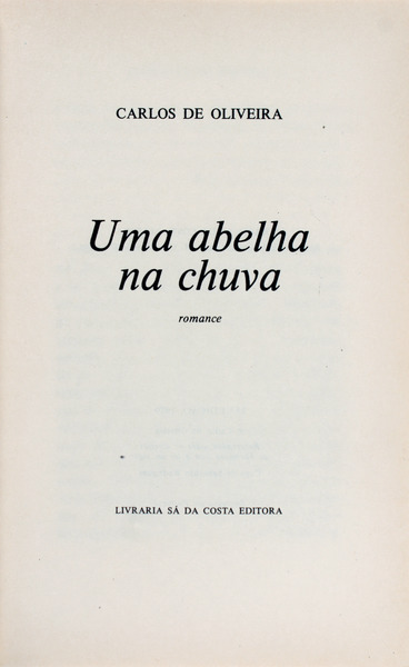 Carlos de Oliveira, Uma Abelha na Chuva - AbeBooks