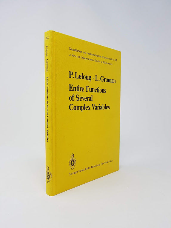 Entire Functions of Several Complex Variables (Grundlehren der mathematischen Wissenschaften) - Lelong, P.; Gruman, L.