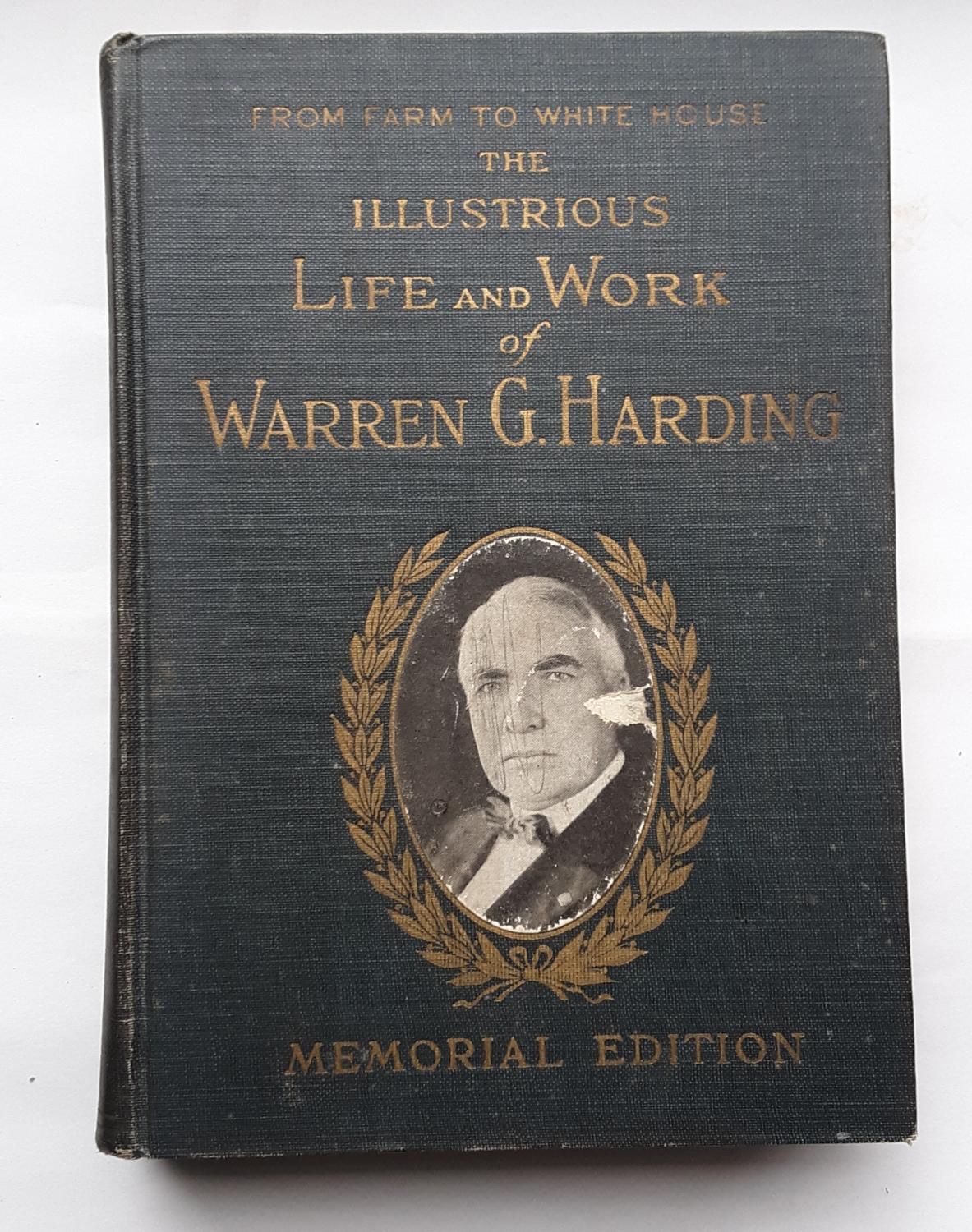 The Illustrious Life and Work of Warren G. Harding by Russell, Thomas H ...