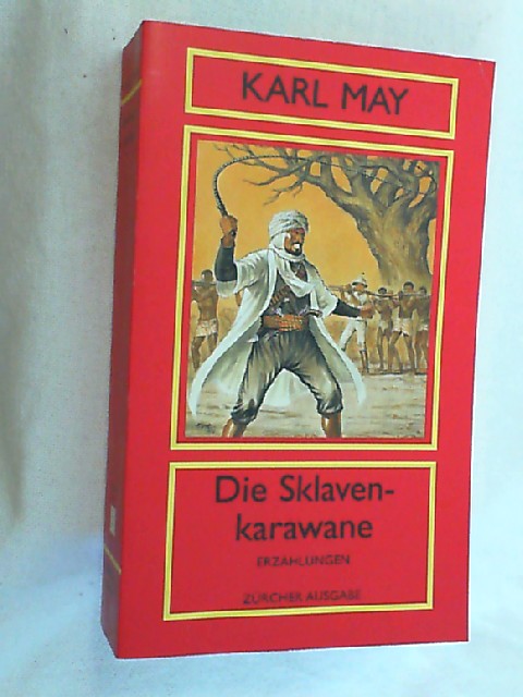 Die Sklavenkarawane - Erzählung - May, Karl