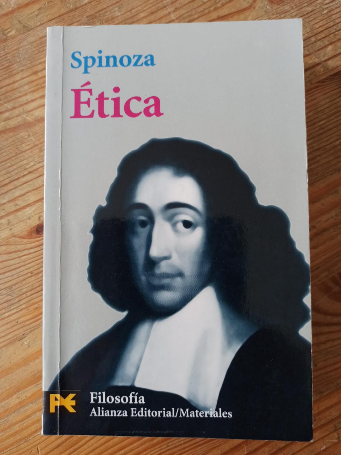 ÉTICA DEMOSTRADA SEGUN EL ORDEN GEOMÉTRICO : - Baruch Spinoza