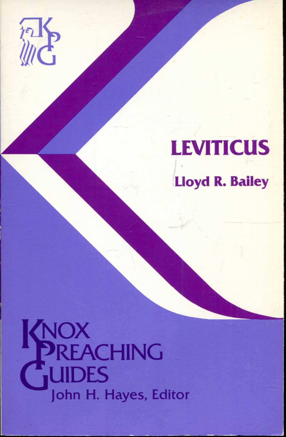 Leviticus (Knox Preaching Guide) - Bailey, Lloyd R.