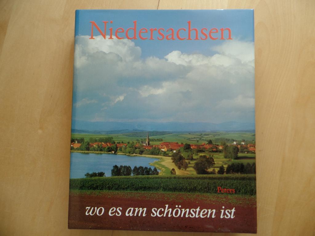 Niedersachsen, wo es am schönsten ist. Texte von Wilhelm Treue - Treue, Wilhelm