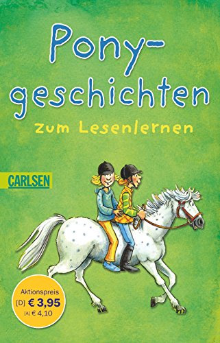 Ponygeschichten zum Lesenlernen. Julia Boehme. Mit Ill. von Heike Wiechmann / Carlsen ; 1065 - Boehme, Julia (Mitwirkender) und Heike (Mitwirkender) Wiechmann