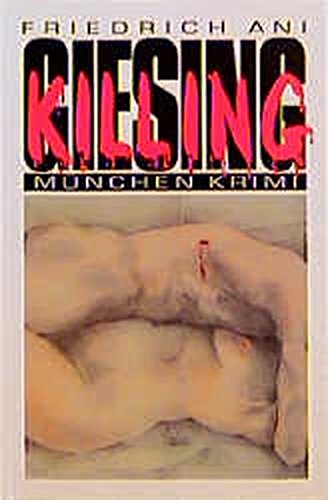 Killing Giesing (München Krimi) - Ani, Friedrich