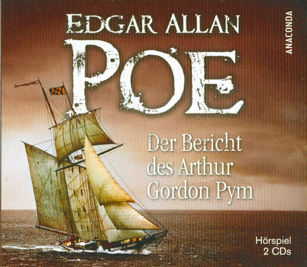 Der Bericht des Arthur Gordon Prym 2 CDs - Edgar Allan Poe