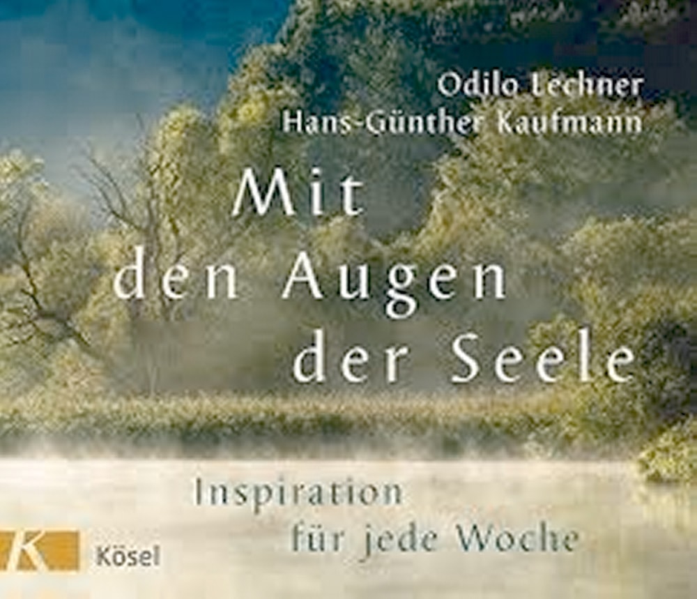 Mit den Augen der Seele - Odilo Lechner