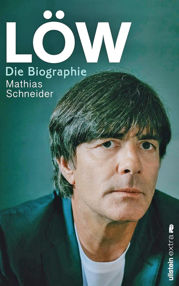 Löw - Die Biographie. - Mathias Schneider