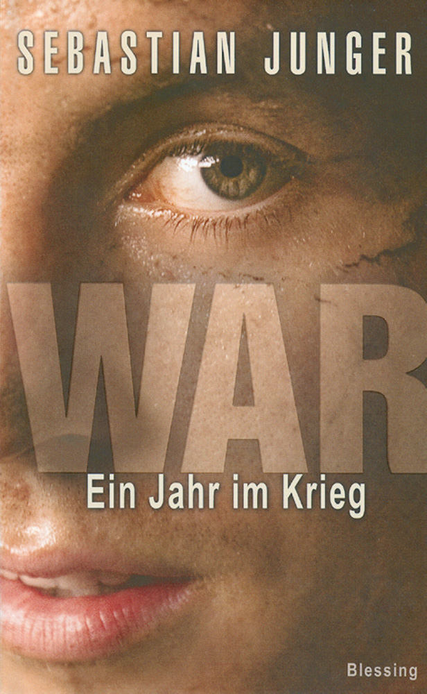 S. Junger - War - Ein Jahr im Krieg