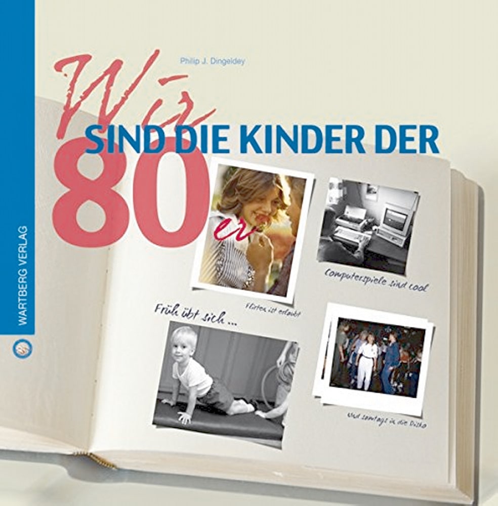 Wir sind die Kinder der 80er. - Philip J. Dingeldey