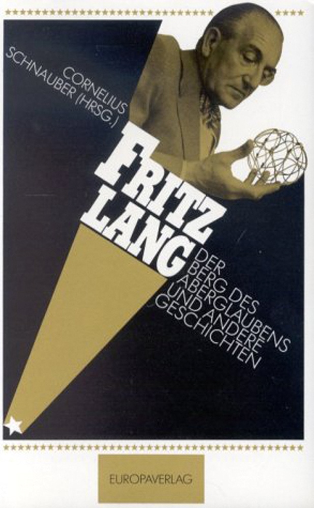 Fritz Lang Der Berg des Aberglaubens und andere Geschichten - Fritz Lang