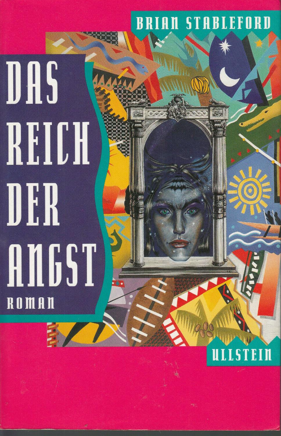 Das Reich der Angst ; Roman / Aus dem Amerikanischen von Jürgen Behrens - Stableford, Brian M.