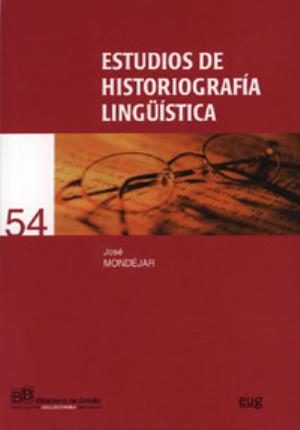 Estudios de Historiografía Lingüística - Mondéjar Cumpián, José