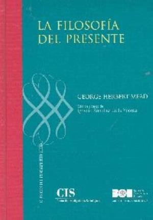 La filosofía del presente - Mead, George Herbert