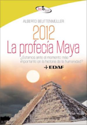 La profecía maya - Beuttenmüller, Alberto