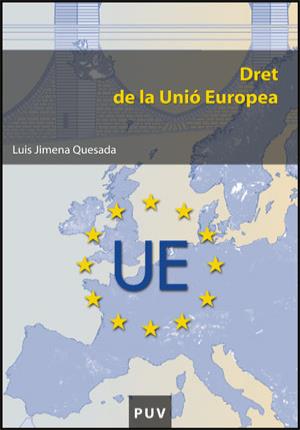 Dret de la Unió Europea - Jimena Quesada, Luis