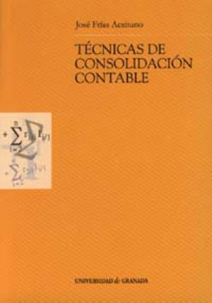 Técnicas de consolidación contable - Frías Aceituno, J