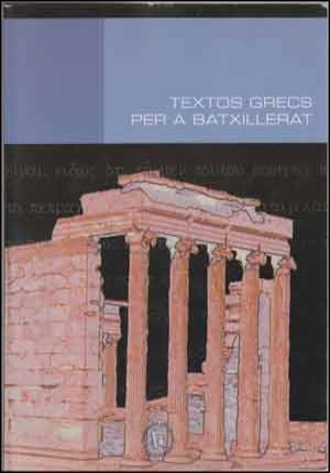 Textos grecs per a batxillerat - Varios Autores