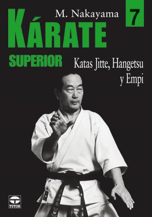 KÁRATE SUPERIOR 7. KATAS JITTE, HANGETSU Y EMPI - Nakayama, Masatoshi