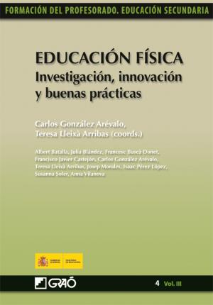 Educación Física. Investigación, innovación y buenas prácticas - Castejón Oliva, Francisco Javi