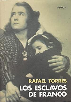 LOS ESCLAVOS DE FRANCO - Torres,Rafael