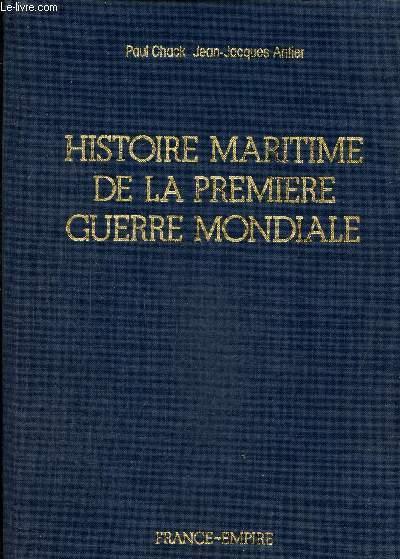 Histoire maritime de la première guerre mondiale by Chack Paul, Antier ...