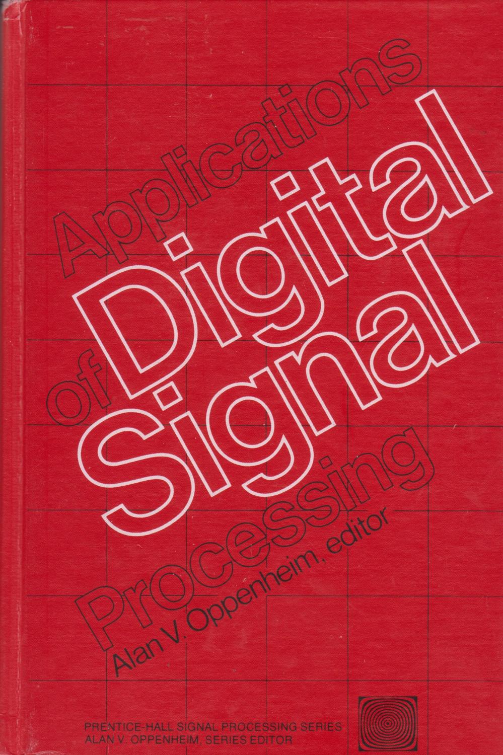 Applications of Digital Signal Processing by Oppenheim, Alan As New