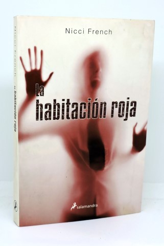 LA HABITACIÓN ROJA - FRENCH, Nicci - Antón de Vez, Patricia (Trad.)