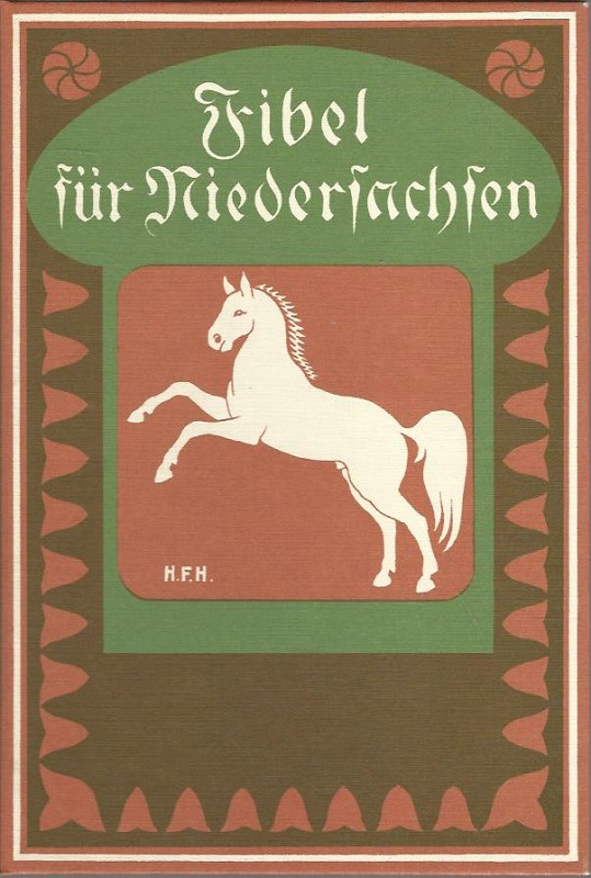 Fibel für Niedersachsen. Bearb. von Lehrern des Regierungsbezirks Lüneburg. Mit Bildschmuck vers. von H. F. Hartmann-Bardowiek. - Hartmann-Bardowiek, Hugo F.