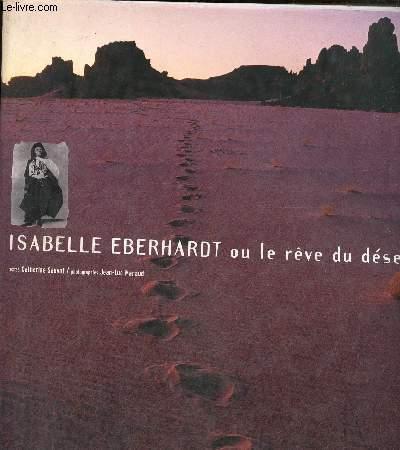 Isabelle Eberhardt et le Désert - Sauvat Catherine